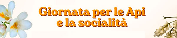 Giornata per le Api e la Socialit&agrave; 